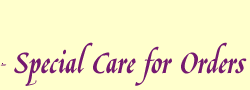 Special Care for Orders
